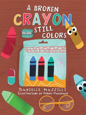 cover image of A Broken Crayon Still Colors
